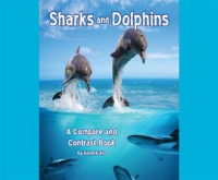 Sharks_and_Dolphins__A_Compare_and_Contrast_Book